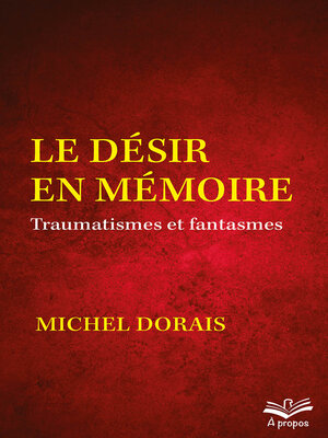 cover image of Le désir en mémoire